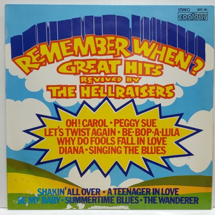 The Hellraisers - Remember When?