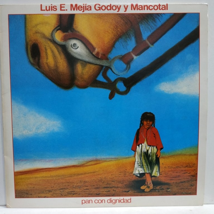Luis E. Mejia Godoy* Y Mancotal - Pan Con Dignidad
