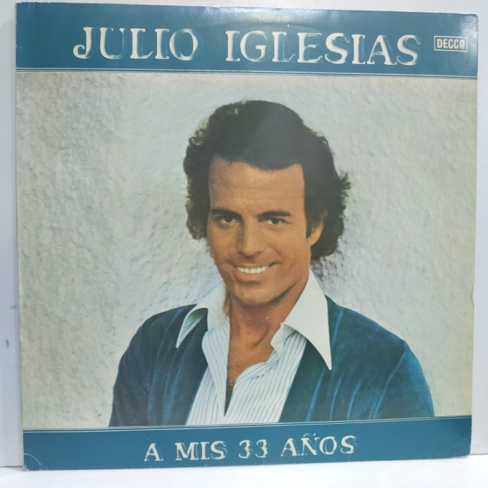 Julio Iglesias - A Mis 33 Años