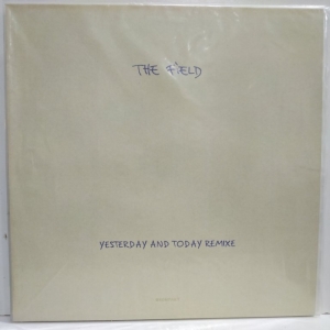 The Field - Yesterday And Today Remixe