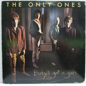 The Only Ones - Baby's Got A Gun