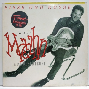 Wolf Maahn & Die Deserteure - Bisse Und Küsse