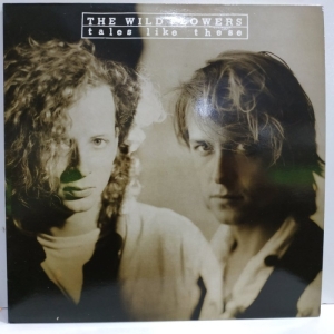 The Wild Flowers - Tales Like These