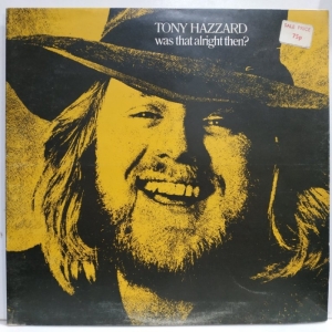 Tony Hazzard - Was That Alright Then?