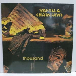 Vanilla Chainsaws - Thousand