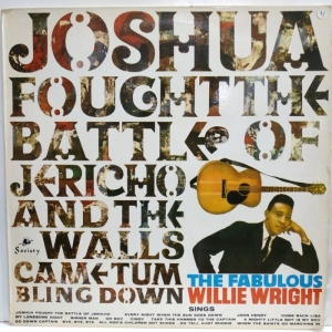 Willie Wright - Joshua Fought The Battle Of Jericho
