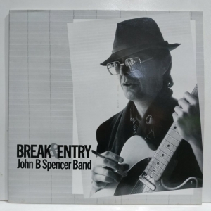 John B. Spencer Band - Break & Entry