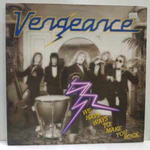 Vengeance - We Have Ways To Make You Rock