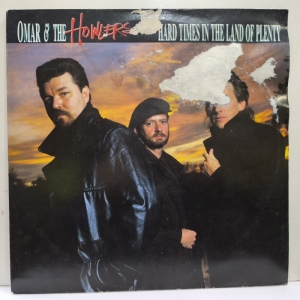 Omar And The Howlers - Hard Times In The Land Of Plenty